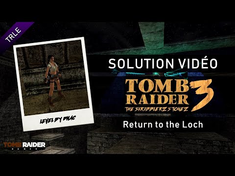 [TRLE] Tomb Raider : The Skribblerz Stonez 3 (2008) - #01 - Return to the Loch