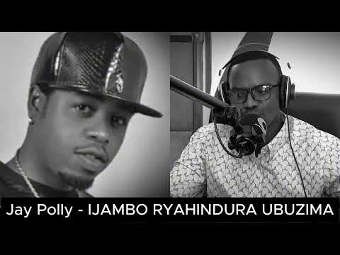 Jay Polly (R.I.P) - IJAMBO RYAHINDURA UBUZIMA EP894