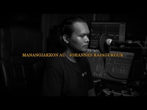 MANANGIAKKON AU - Johannes Rajagukguk (Cover Dicky Tambunan)