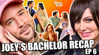 Your Mom & Dad: Joey’s Bachelor Recap - Ep 6 (Joey’s Spinning + They’re Falling…and Leaving)
