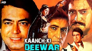 Kaanch Ki Deewar (1986) Full Bollywood Hindi Actio