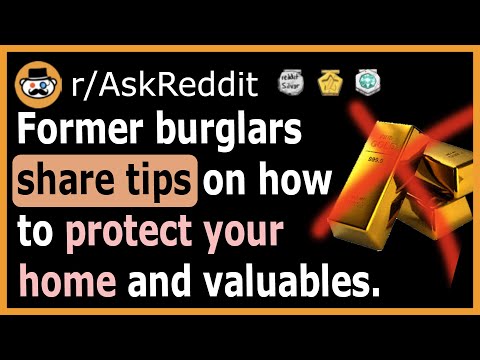 Former burglars share tips and tricks on how to protect your house - (r/AskReddit)