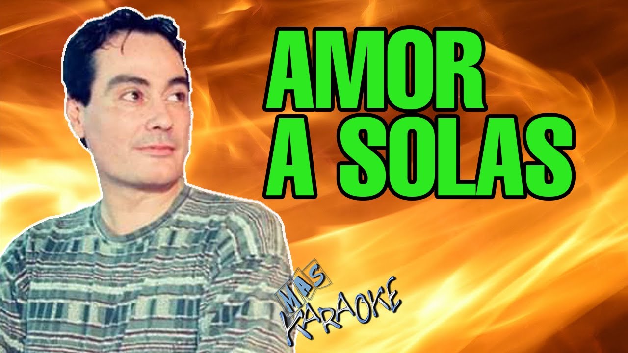 Amor A Solas
