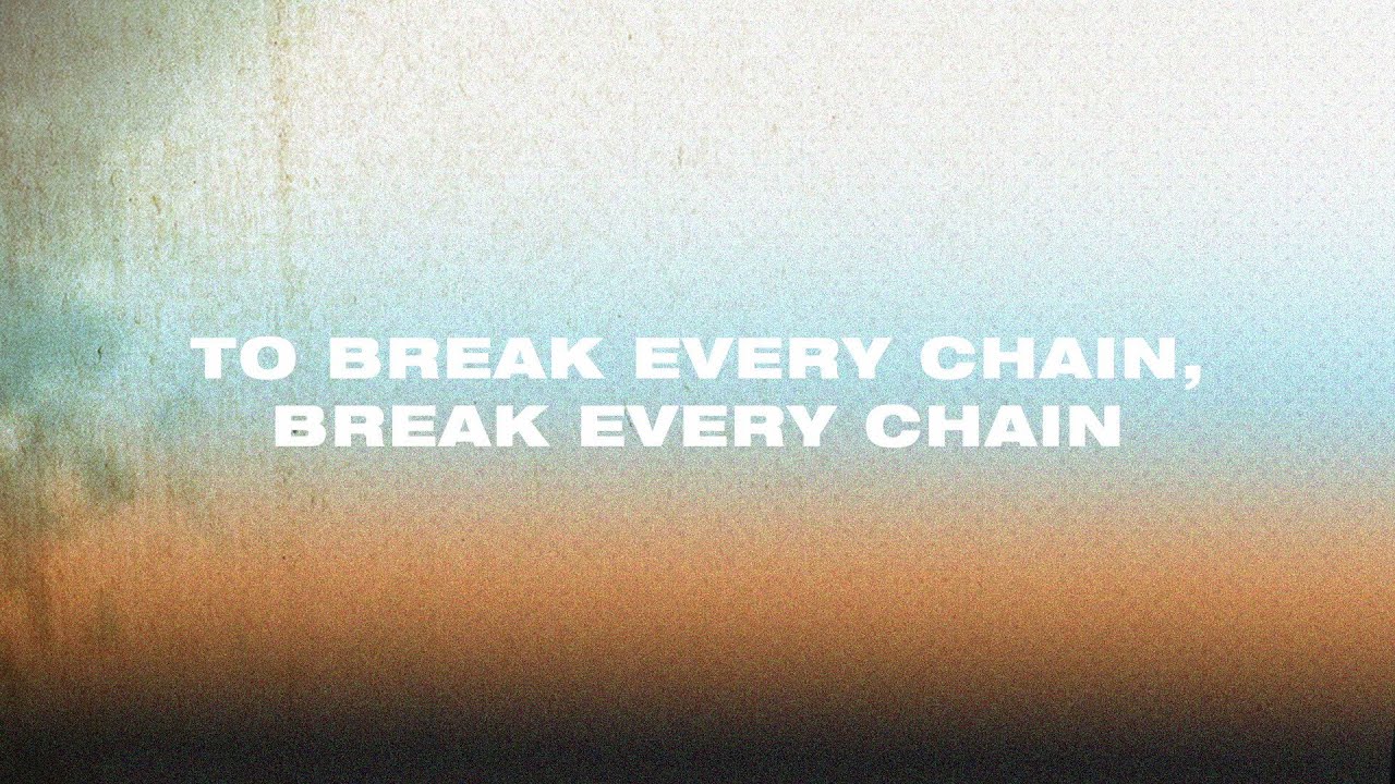 Who sings break every chain Jesus Culture?