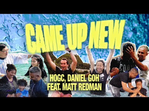 Came Up New (ft. Matt Redman) | Daniel Goh, Heart of God Church | Official Music Video (2024)