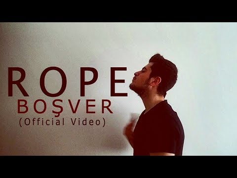Rope - Boşver (Official Video)