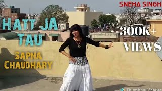 Hatt Ja Tau | Veerey ki Wedding | Sunidhi Chauhan | Sapna chaudhary | Dance By Sneha Singh