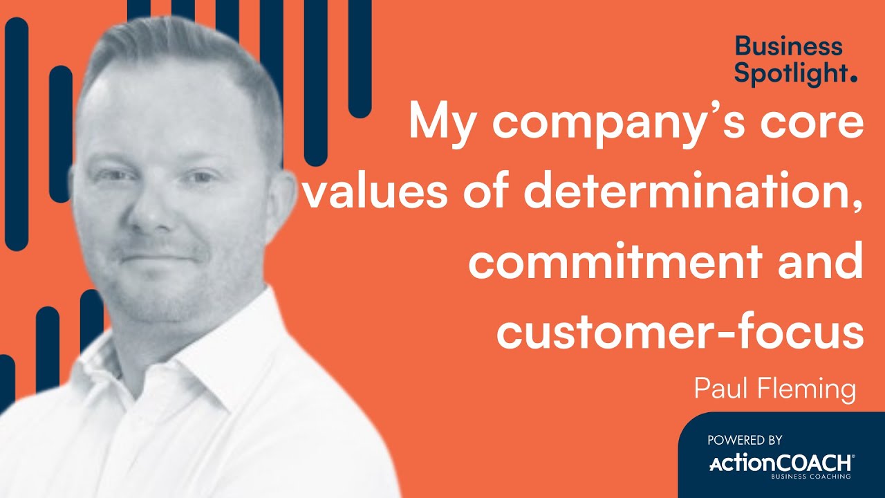 MY COMPANY'S CORE VALUES MAKE U SSO SUCCESSFUL | With Paul Fleming | The Business Spotlight