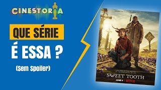 SWEET TOOTH História da Série Vs HQ da DC (Sem Spoiler)