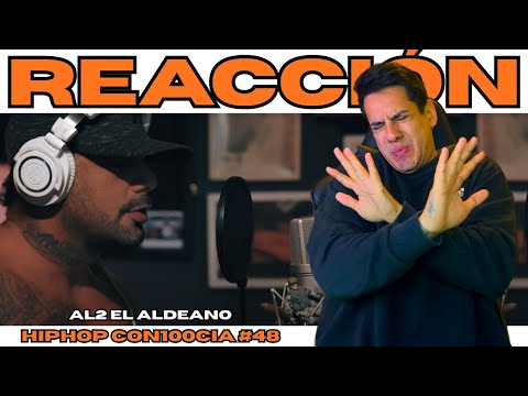 ARGENTINE REACTS // HIPHOP CON100CIA #48 - AL2 THE VILLAGER // YOU DON'T FUCK WITH AL2!