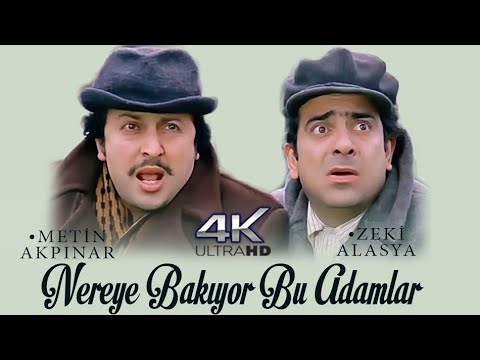 Nereye Bakıyor Bu Adamlar Türk Filmi | FULL | 4K ULTRA HD | ZEKİ ALASYA | METİN AKPINAR