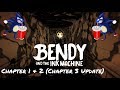 Bendy And The Ink Machine Chapters 1 2 Chapter 3 Update