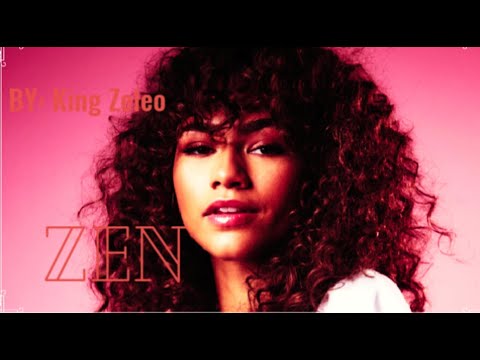 zen by king zeleo inspired by zendaya prod. cadence x timber