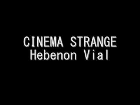 Cinema Strange - Hebenon Vial