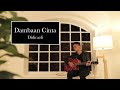 Lirik Didicazli - Dambaan Cinta