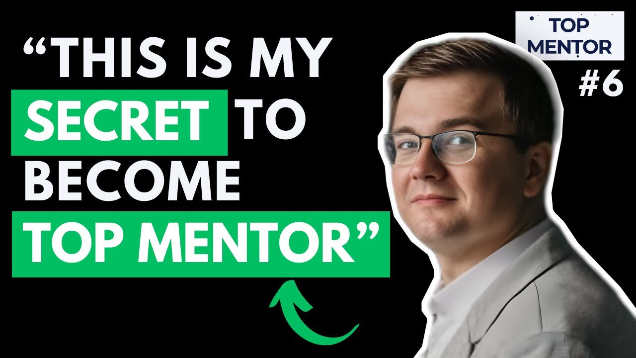 How To Become A Top Mentor (Secrets Revealed!)