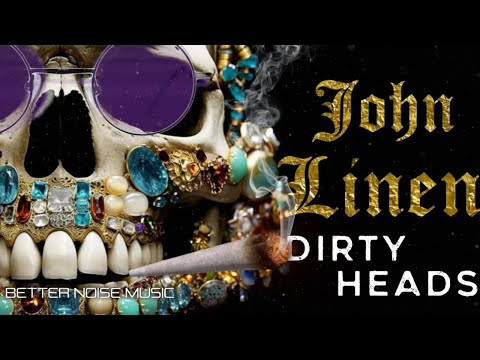 Dirty Heads ft Alex Vince & Ivuss - John Linen (Official Lyric Video)