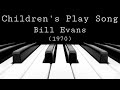 Children's Play Song - Bill Evans (1970)