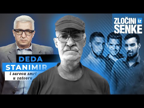ZLOČINI IZ SENKE 03 - DEDA STANIMIR i surova smrt u zatvoru‼️