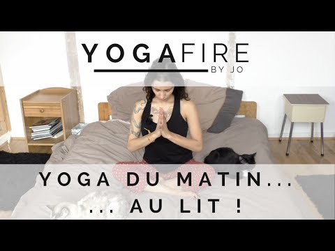 Yoga du Matin... Au lit ! - Yoga Fire By Jo