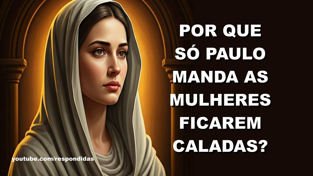 #0646 Por que só Paulo manda as mulheres ficarem caladas? Mario Persona