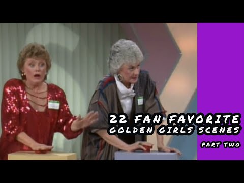 22 Fan Favorite Golden Girls Scenes (Part 2)