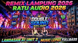Download lagu REMIX LAMPUNG TERBARU 2026✴️RATU AUDIO A1 UNIT 2 ✴️VJ ROFA,ALEN,BILLY,MEXSA MUSIC LEPAS FULLBASS🔥🔥 mp3