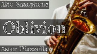 Download lagu オブリビオン 忘却（ピアソラ）（ステージを彩る アルトサックス マスターピース）Oblivion Astor Piazzolla Alto Saxophone mp3