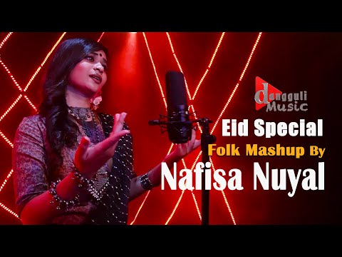 Folk Mashup | Nafisa Nuyal | Bangla New Mashup | Dangguli Music