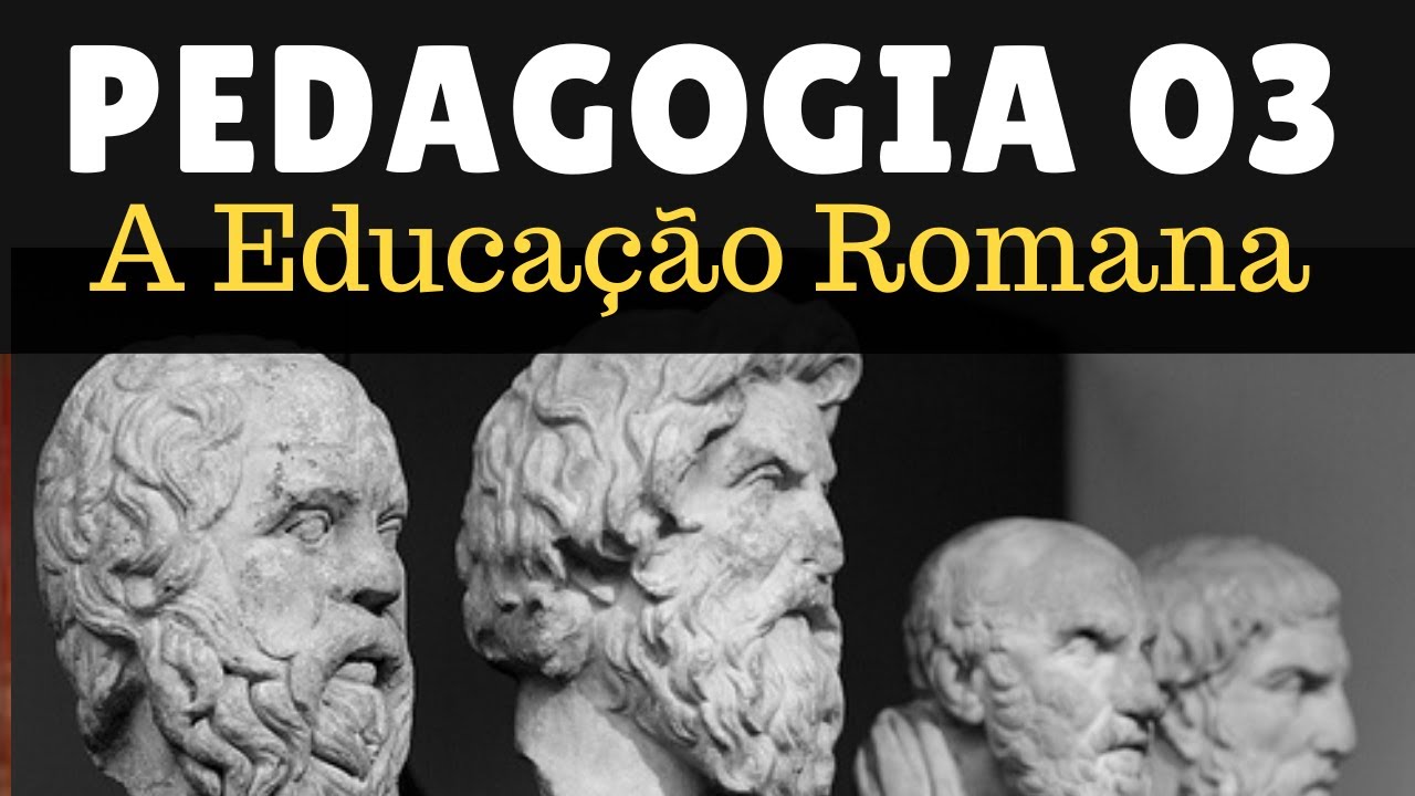 Roman Education - PEDAGOGY 3