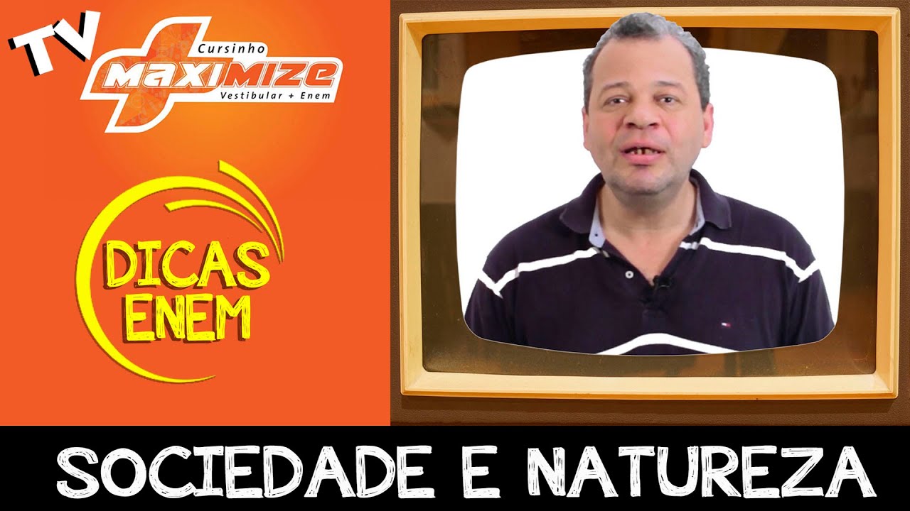 SOCIEDADE E NATUREZA - Profº James - Cursinho Maximize