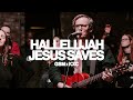 Hallelujah Jesus Saves (Live) — Gas Street Music, KXC Worship, Rich Dicas