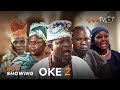 Oke 2 Latest Yoruba Movie 2023 Drama | Okele | Sisi Quadri | Omowunmi Adebisi | Bukola Salawu