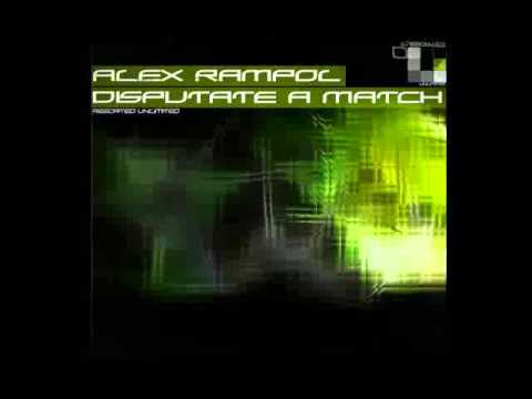 Alex Rampol - Disputate A Match (Original Mix)