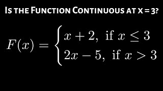 Determine if the Piecewise Function is Continuous by using the Definition of Continuity