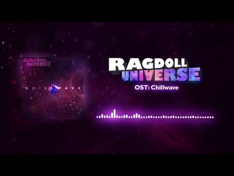 RAGDOLL UNIVERSE OST: Chillwave