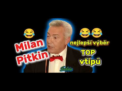 Milan Pitkin : Nejlepší výběr TOP vtipů ???????????? sranda musí bejt ????