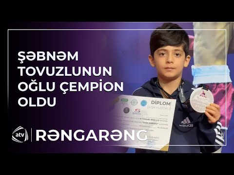 Şəbnəm Tovuzlunun oğlu ÇEMPİON OLDU