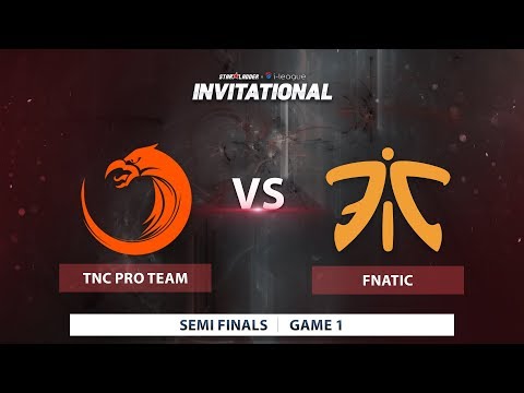 TNC Pro Team vs Fnatic| Game 1 | Starladder INVITATIONAL Semi-finals