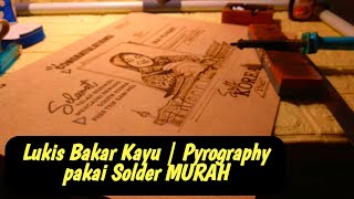 Download lagu Lukis bakar kayu memakai solder murahan | pyrography mp3 Download lagu Lukis bakar kayu memakai solder murahan | pyrography mp3