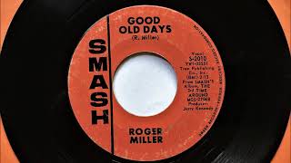 Good Old Days , Roger Miller , 1965