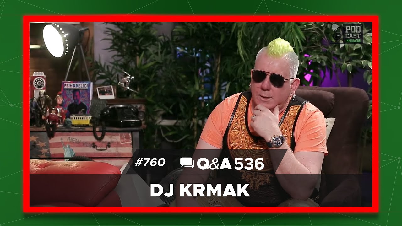 Podcast Inkubator #760 &A 536 - DJ Krmak