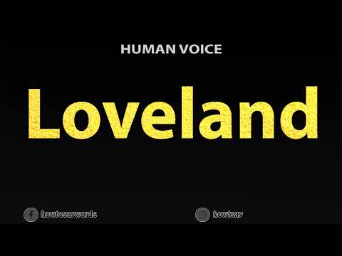How To Pronounce Loveland