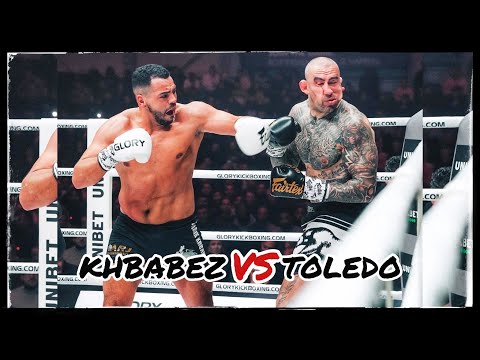 TARIK KHBABEZ VS TOLEDO | GLORY 84