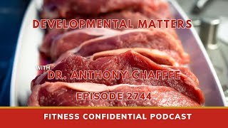 Developmental Matters with Dr Anthony Chaffee - Episode 2744