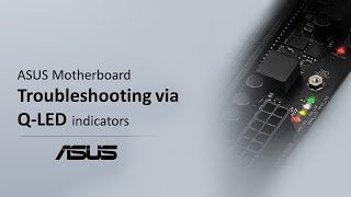 ASUS Motherboard Troubleshooting via Q-LED Indicators  | ASUS SUPPORT