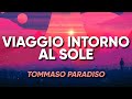 Tommaso Paradiso - VIAGGIO INTORNO AL SOLE (Testo/Lyrics)