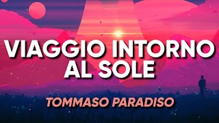 Tommaso Paradiso - VIAGGIO INTORNO AL SOLE (Testo/Lyrics)