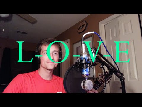 L-O-V-E Nat King Cole - Cover by Christopher R.