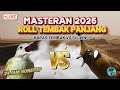 3 MASTERAN ROLL TEMBAKAN PANJANG Pancingan Murai Batu 2026 ️